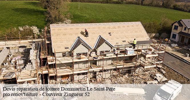 Devis réparation de toiture dommartin-le-saint-pere-52110 pro renov'toiture - Couvreur Zingueur 52