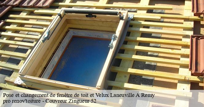 Pose et changement de fenêtre de toit et Velux laneuville-a-remy-52220 pro renov'toiture - Couvreur Zingueur 52
