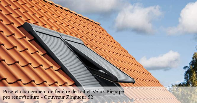 Pose et changement de fenêtre de toit et Velux piepape-52190 pro renov'toiture - Couvreur Zingueur 52