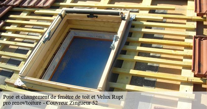Pose et changement de fenêtre de toit et Velux rupt-52300 pro renov'toiture - Couvreur Zingueur 52